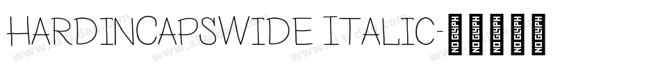 HardinCapsWide Italic字体转换